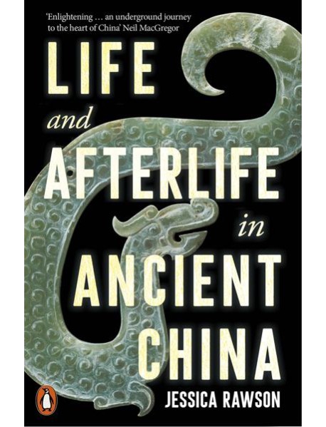 Life and Afterlife in Ancient China