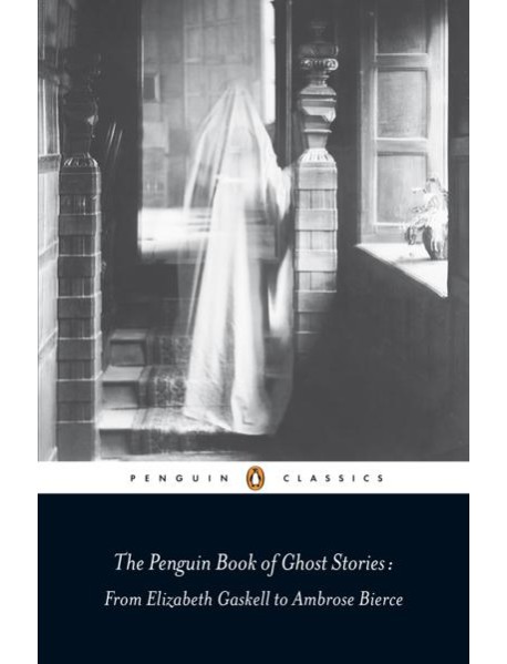 The Penguin Book of Ghost Stories