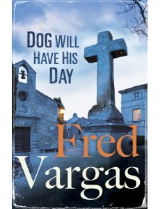 Dog Will Have His Day