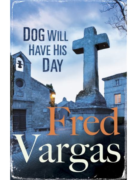 Dog Will Have His Day