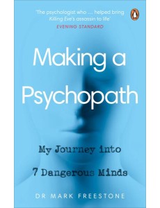 Making a Psychopath Making a Psychopath