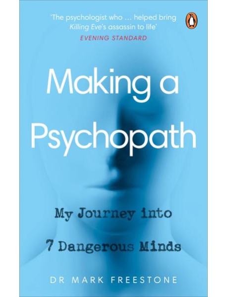 Making a Psychopath