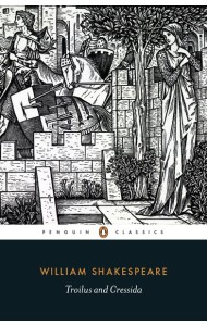 Troilus and Cressida