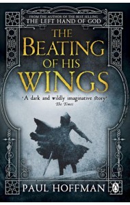 The Beating of his Wings