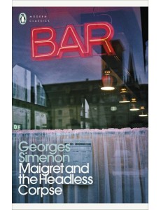 Maigret and the Headless Corpse