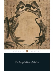 The Penguin Book of Haiku