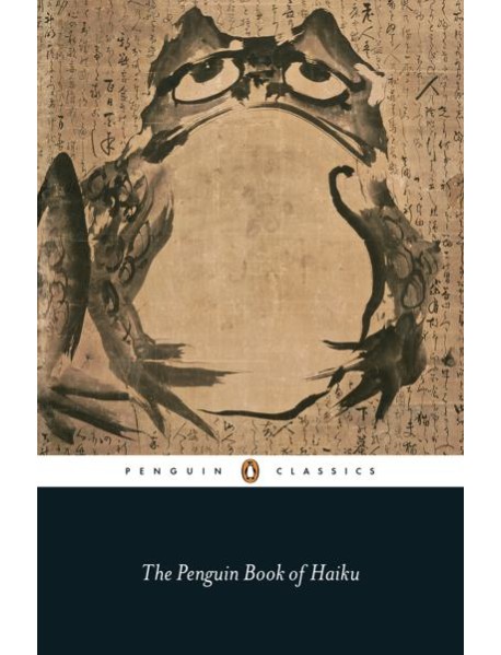 The Penguin Book of Haiku
