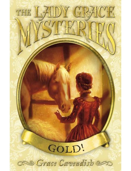 The Lady Grace Mysteries Gold