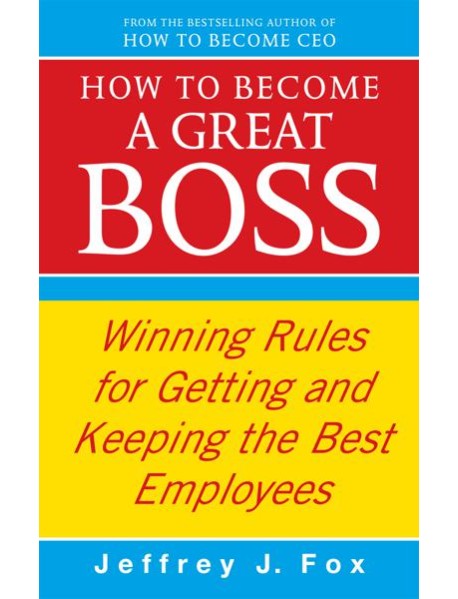 How To Become A Great Boss