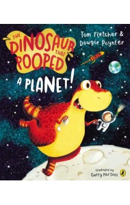The Dinosaur that Pooped a Planet