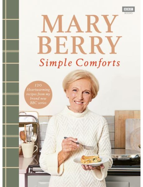 Mary Berrys Simple Comforts