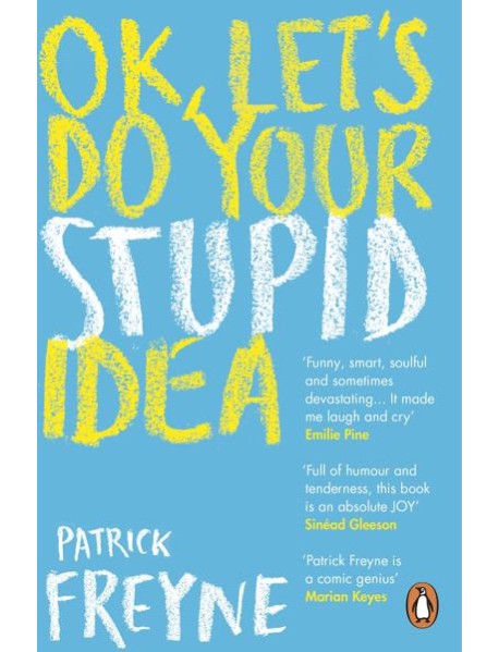 OK Lets Do Your Stupid Idea