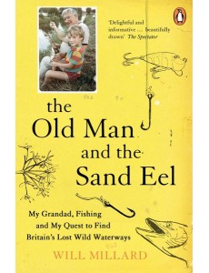 The Old Man and the Sand Eel The Old Man and the Sand Eel