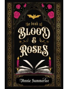 The Book of Blood and Roses
