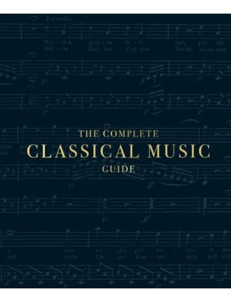The Complete Classical Music Guide