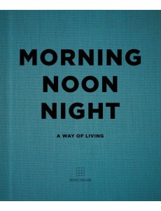 Morning Noon Night