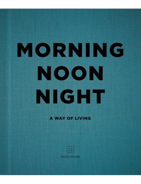 Morning Noon Night