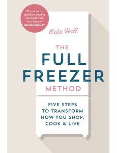 The Full Freezer Method The Full Freezer Method