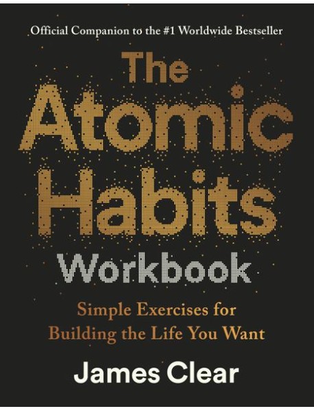 The Atomic Habits Workbook