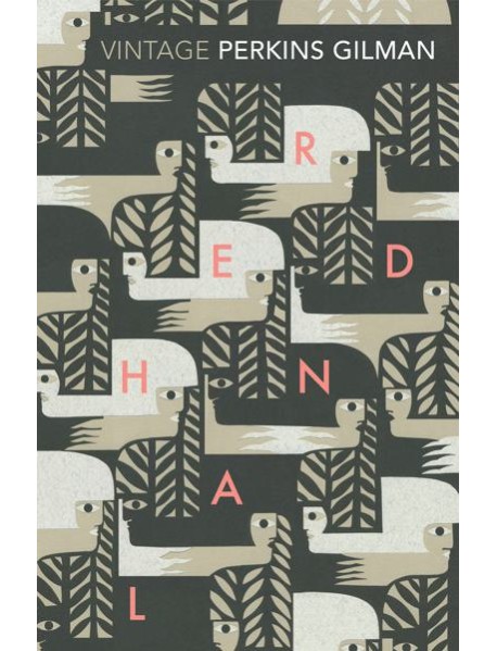 Herland and The Yellow Wallpaper