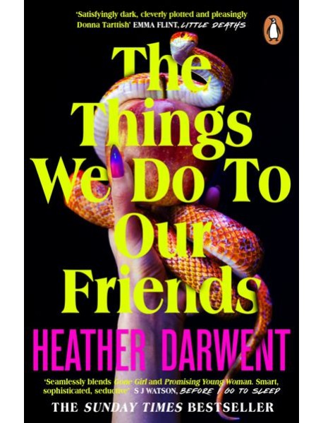 The Things We Do To Our Friends