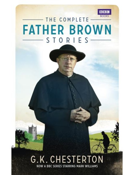 The Complete Father Brown Stories