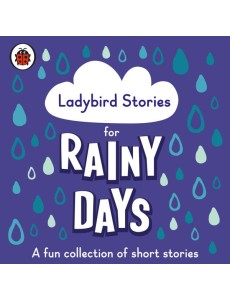 Ladybird Stories for Rainy Days Ladybird Stories for Rainy Days