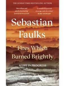 Fires Which Burned Brightly
