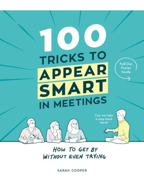 100 Tricks to Appear Smart In Meetings