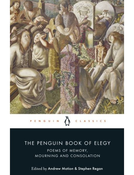 The Penguin Book of Elegy