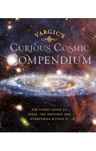 Vargics Curious Cosmic Compendium