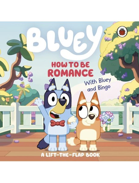 Bluey How to be Romance
