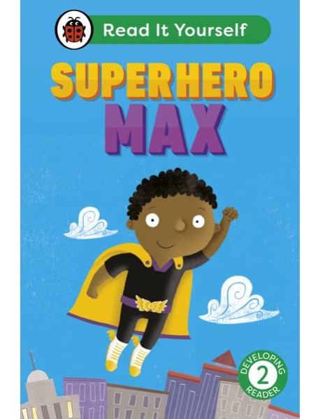 Superhero Max Read It Yourself Level