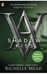 Vampire Academy Shadow Kiss book 3