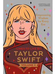 Taylor Swift Lines to Live By Volume II Taylor Swift Lines to Live By Volume II