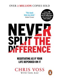 Never Split the Difference Never Split the Difference