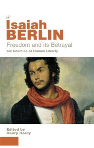 Freedom And Its Betrayal