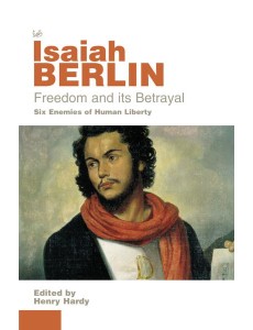 Freedom And Its Betrayal