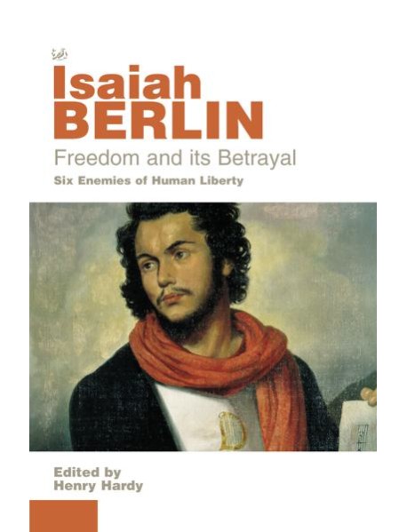 Freedom And Its Betrayal