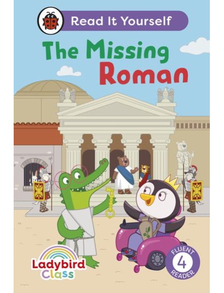 Ladybird Class The Missing Roman Read I