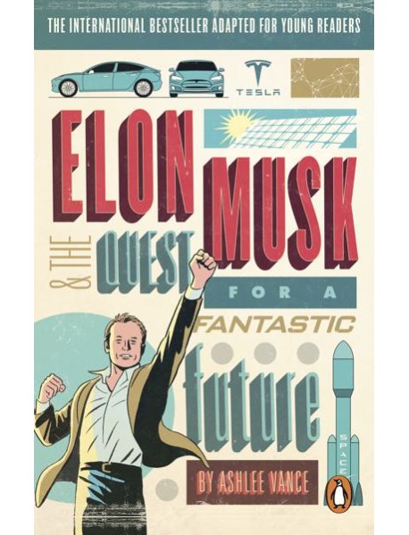 Elon Musk Young Readers Edition