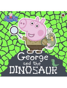Peppa Pig George and the Dinosaur Peppa Pig George and the Dinosaur