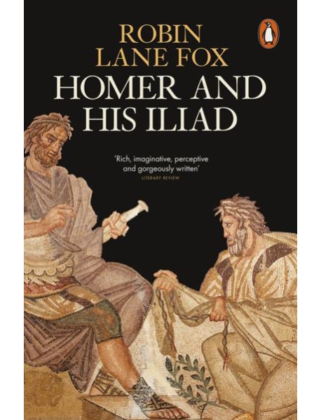 Homer and His Iliad