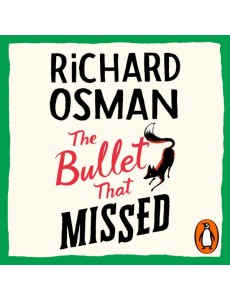 The Bullet That Missed