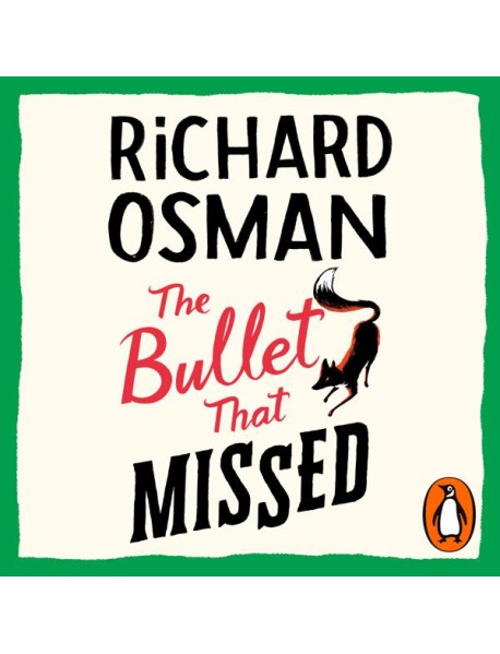 The Bullet That Missed