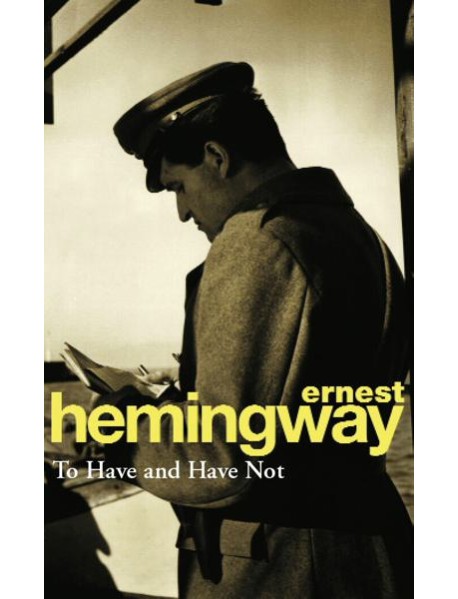 To Have and Have Not