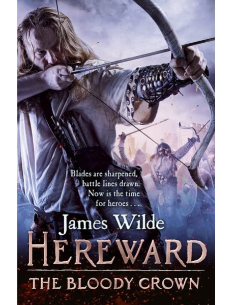 Hereward The Bloody Crown