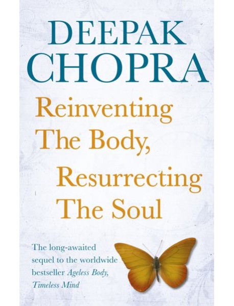 Reinventing the Body Resurrecting the So