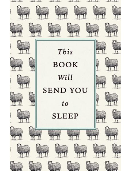 This Book Will Send You to Sleep