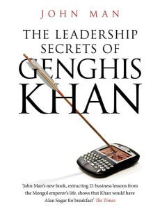 The Leadership Secrets of Genghis Khan
